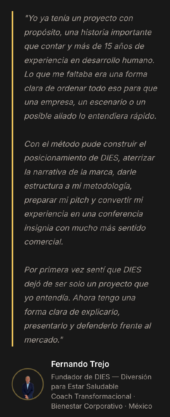 Testimonio de Fernando Trejo sobre la claridad, narrativa y sentido comercial construidos para DIES.